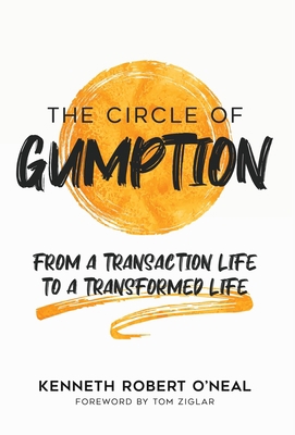 The Circle of Gumption: From a Transaction Life... 1949550788 Book Cover