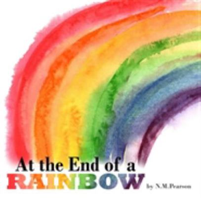 Paperback At the End of a Rainbow Book