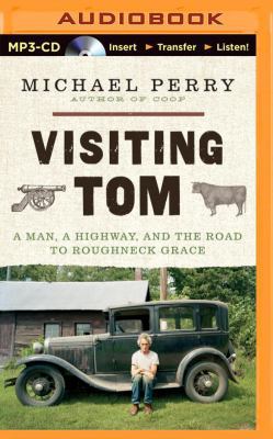 Visiting Tom: A Man, a Highway, and the Road to... 149157741X Book Cover