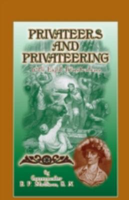 Privateers and Privateering with Eight Illustra... 0788422863 Book Cover