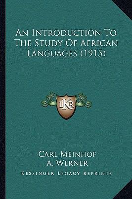 An Introduction To The Study Of African Languag... 1164574094 Book Cover
