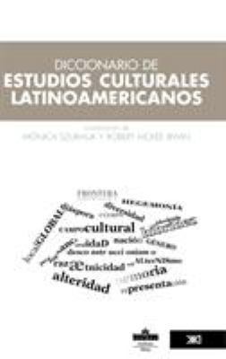 Diccionario de estudios culturales latinoameric... [Spanish] 6070300602 Book Cover