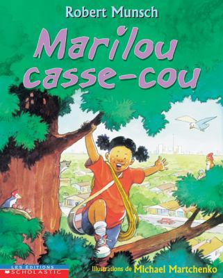 Marilou Casse-Cou [French] 0439988160 Book Cover