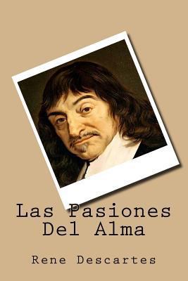 Las Pasiones Del Alma (Spanish Edition) [Spanish] 1539503968 Book Cover