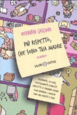 Più rispetto, che sono tua madre 888451794X Book Cover