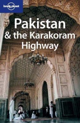 Lonely Planet Pakistan & the Karakoram Highway 0864427093 Book Cover