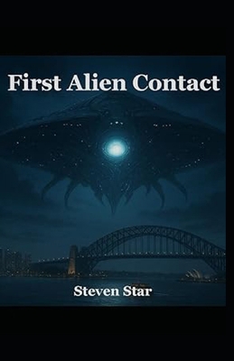 First Alien Contact B0G4JZG9G3 Book Cover