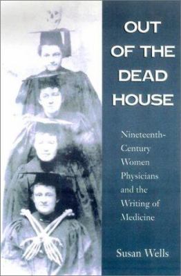 Out of the Dead House: Nineteenth-Century Women... 0299171701 Book Cover