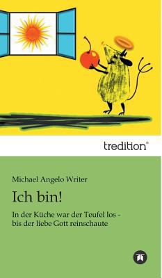 Ich Bin! [German] 3849567001 Book Cover