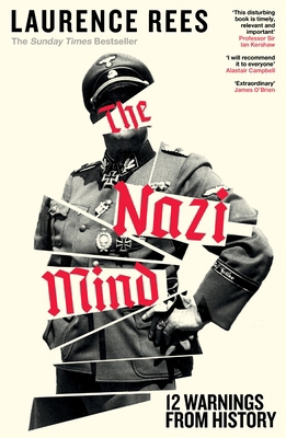 The Nazi Mind: Twelve Warnings From History 0241787831 Book Cover