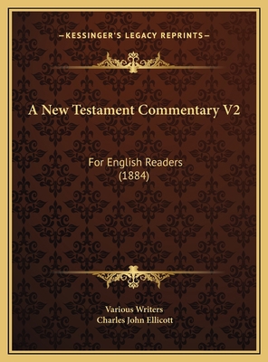 A New Testament Commentary V2: For English Read... 1169798802 Book Cover