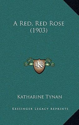 A Red, Red Rose (1903) 1164761765 Book Cover
