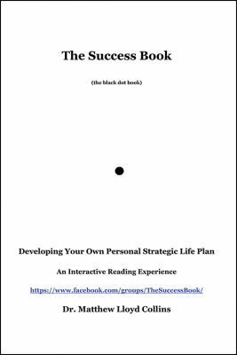 The Success Book: Developing Your Own Personal ... 1478798939 Book Cover