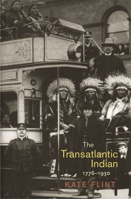 The Transatlantic Indian, 1776-1930 0691203180 Book Cover