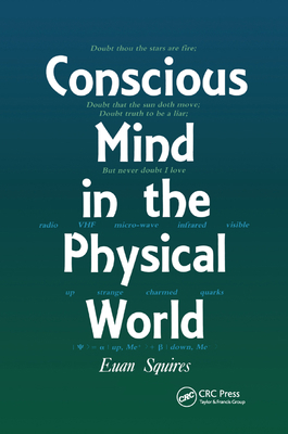 Conscious Mind in the Physical World 0367403277 Book Cover