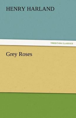 Grey Roses 3842479220 Book Cover