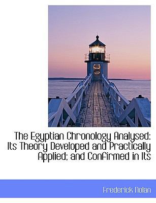 The Egyptian Chronology Analysed: Its Theory De... 1113697121 Book Cover