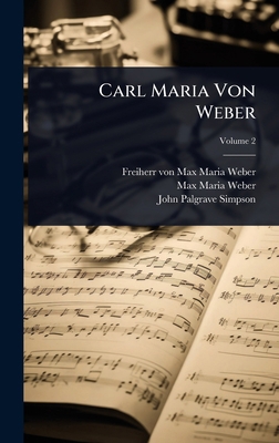 Carl Maria Von Weber 1024490343 Book Cover
