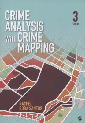 Crime Analysis With Crime Mapping 1452202710 Book Cover