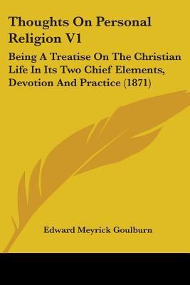 Thoughts On Personal Religion V1: Being A Treat... 1437351670 Book Cover