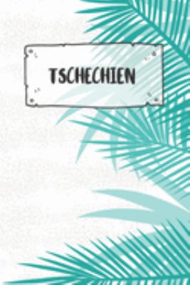 Tschechien: Punktiertes Reisetagebuch Notizbuch oder Reise Notizheft Gepunktet - Reisen Journal für Männer und Frauen mit Punkten (German Edition)