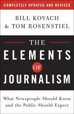 The Elements of Journalism: What Newspeople Sho... B007C46LBE Book Cover