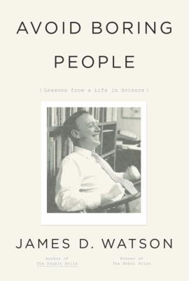Avoid Boring People: Lessons from a Life in Sci... 0375412840 Book Cover