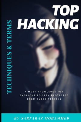 Top Hacking Techniques & Terms: A must knowledg... B087L4M6PK Book Cover