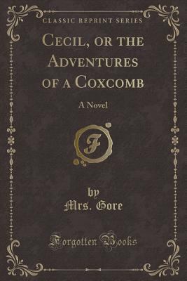 Cecil, or the Adventures of a Coxcomb: A Novel ... 1330112032 Book Cover