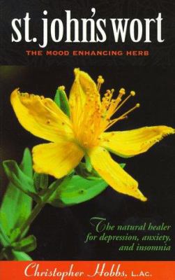 St. John's Wort: The Mood Enhancing Herb 1883010454 Book Cover