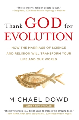 Thank God for Evolution: How the Marriage of Sc... 0452295343 Book Cover
