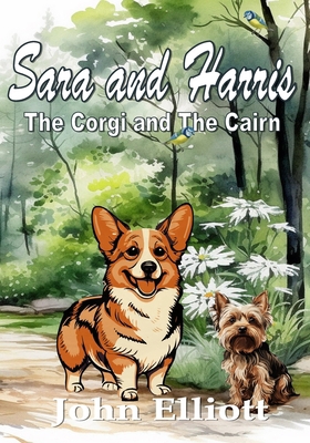 Sara and Harris: The Corgi and the Cairn            Book Cover