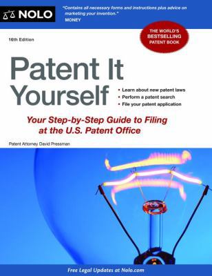 Patent It Yourself: Your Step-By-Step Guide to ... 1413317197 Book Cover