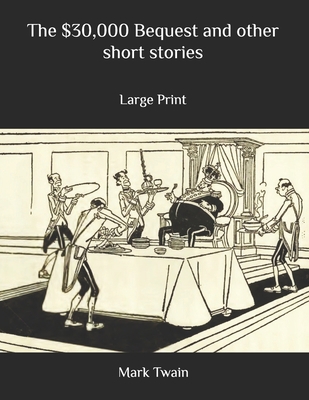 The $30,000 Bequest and other short stories: La... B08BDZ2DDW Book Cover