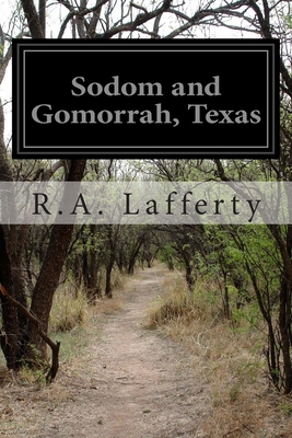 Sodom and Gomorrah, Texas 149975826X Book Cover