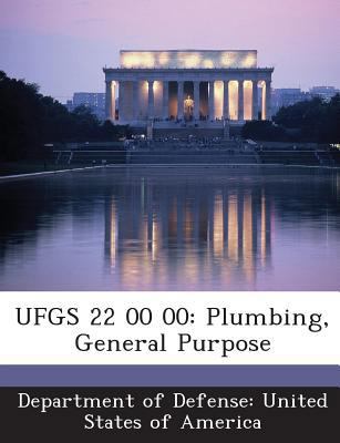 Ufgs 22 00 00: Plumbing, General Purpose 128876149X Book Cover