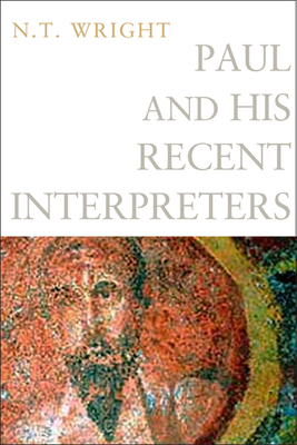 Paul and His Recent Interpreters 0800699645 Book Cover