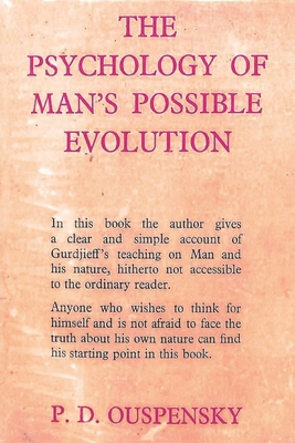 The Psychology of Man's Possible Evolution 1773238078 Book Cover