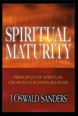 Spiritual Maturity: Principles of Spiritual Gro... 0802467946 Book Cover