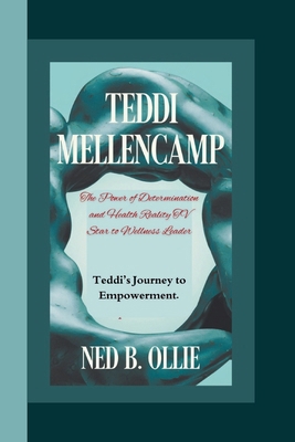 Teddi Mellencamp: The Power of Determination an...            Book Cover