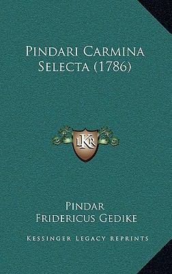 Pindari Carmina Selecta (1786) [Latin] 1167102754 Book Cover