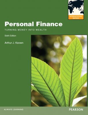 Personal Finance: Turning Money Into Wealth 0132941287 Book Cover