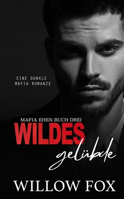 Wildes Gelübde [German] B09S1Y6KF1 Book Cover