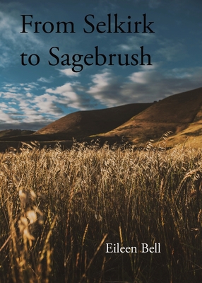 Selkirk to Sagebrush 1989092551 Book Cover