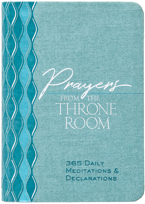 Prayers from the Throne Room: 365 Daily Meditat... 1424562589 Book Cover
