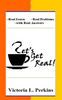 Let's Get Real!: Real Issues Real Problems with... B08H6S19L9 Book Cover