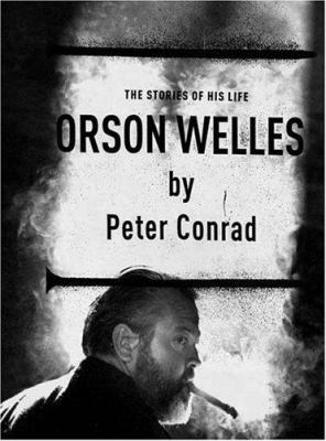 Orson Welles: The Stories of His Life 057121164X Book Cover