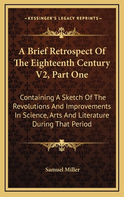 A Brief Retrospect of the Eighteenth Century V2... 1163474274 Book Cover