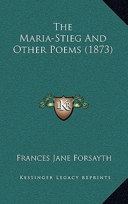 The Maria-Stieg and Other Poems (1873) 1165193698 Book Cover