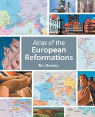 Atlas of the European Reformations 1451499698 Book Cover